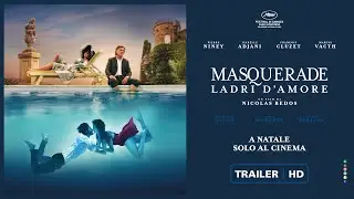 Masquerade - Ladri d'amore di Nicolas Bedos (La Belle Époque) | Trailer ufficiale ITA HD