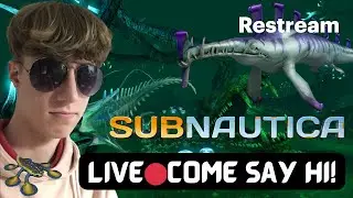 Come say hi! Playing Subnautica!