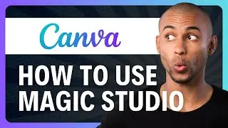 How to Use Canva Magic Studio (in 1-Minute)