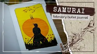 SAMURAI THEME | February Bullet Journal