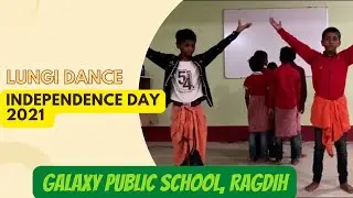 Lungi dance 🕺… Independence Day 2021 @galaxypublicschoolragdih3159