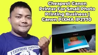 Cheapest Canon Printer For Photo Printing Business | Teacher Kevin PH