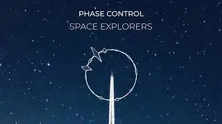 Phase Control - Space Explorers