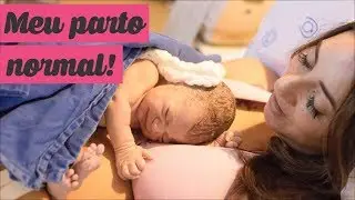 MEU RELATO DE PARTO NORMAL