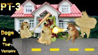 Doge & The Vampire Part 2 || Horror Story || Meme Doge || Cheems Meme || Doge story || Doge Editing