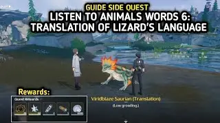 Side Quest: Listen To Animal's Words 6 : Translation of Lizard's Language | Wuthering Waves Guide