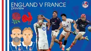 LE CRUNCH: ENGLAND V FRANCE | SIX NATIONS PREVIEW