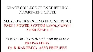 GRACE COE- PS4211-POWER SYSTEM LAB II-EXP NO:1-AC-DC POWER FLOW ANALYSIS
