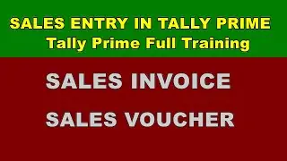Sales Entries In Tally Prime | Sales Invoice & Sales Voucher |  Easy Tutorial Tally Prime | Tally