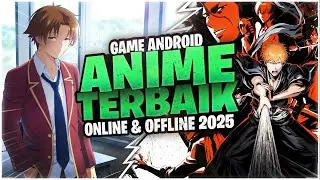 10 Game Android Anime Terbaru & Terbaik 2025 | Offline & Online