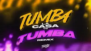 Tumba La Casa Vs. Tumba RKT - Tomy DJ