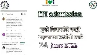 iti admission 2022|| question answer|| iti admission dates, 24 june 2022