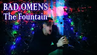 Bad Omens - The Fountain (Acoustic Cover) by Bullet