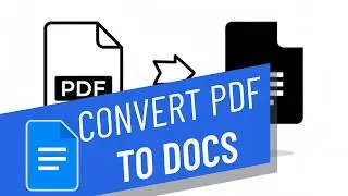 How To Convert PDF to Google Docs