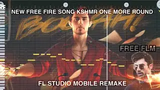 NEW FREE FIRE 🔥 SONG| KSHMR - ONE MORE ROUND| FL STUDIO MOBILE REMAKE | FREE FLM #booyahday 😛