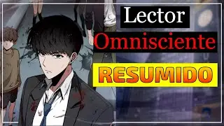 USÓ EL CONOCIMIENTO DE UNA NOVELA PARA SOBREVIVIR AL APOCALIPSIS | LECTOR OMNISCIENTE RESUMIDO
