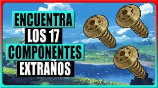 Genshin Impact 4.0 - Localización de los 17 Componentes Extraños