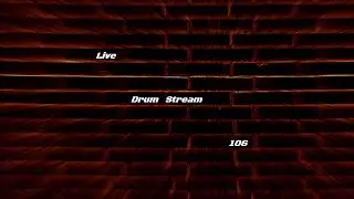 Live Drum Stream 106