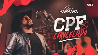 VAQUEIRO KARKARA - CPF CANCELADO - CLIPE OFICIAL