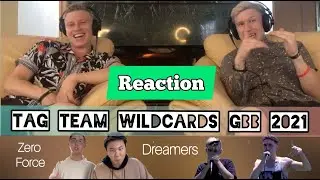 WE REACT on GBB tag team wildcards 2021 | Zero force, Dreamers |