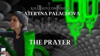 Kateryna Palachova: "The Prayer" for piano
