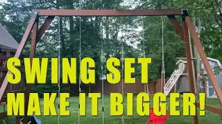 Build a Bigger Swing Set!