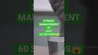 Stress Management in Just 60 Seconds.