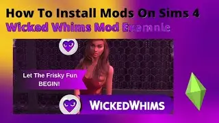 How To Install Wicked Whims Mod For Sims 4 | 2025
