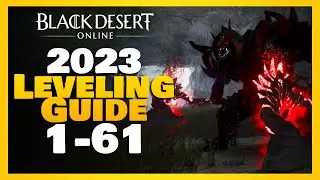 🔥BDO LEVELING GUIDE  1-61 [2023]🔥
