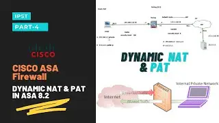 Dynamic NAT & PAT in ASA (version 8.2 ) | Part-4 | Cisco ASA Firewall | CCNA | CCNP | IPST