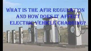 Podcast- What is the AFIR Regulation and how does it affect electric vehicle charging?.
