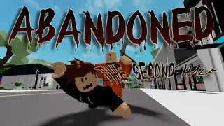 Abandoned, The second half! (A Brookhaven Movie)