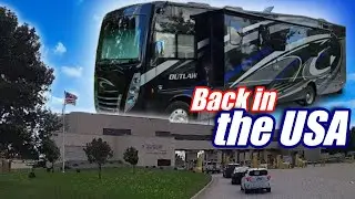 The USA Border Crossing from Canada | We're BACK | 2021 Thor Outlaw Maiden Voyage