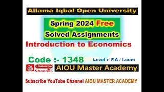 AIOU Code 1348 Solved Assignment 1.2 Semester SPRING 2024 || Subject introduction to economics