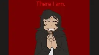 there i am, There i am again! | Animation ( Blood and horror warning )