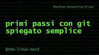 GNU/Linux: primi passi con Git, spiegato semplice