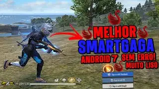 O MELHOR SMARTGAGA SUPER LEVE PARA PC FRACO DEPOIS DA NOVA ATUALIZAÇÃO! 1.1 ANDROID 7 SEM ERRO