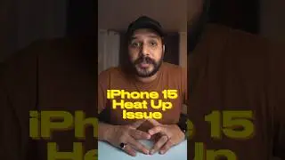 My iPhone 15 Heat Up Experience. 