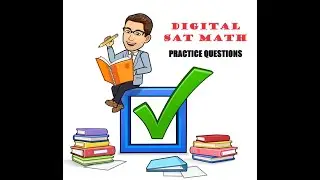 The Digital SAT Practice Test #1 (Q.17-19)