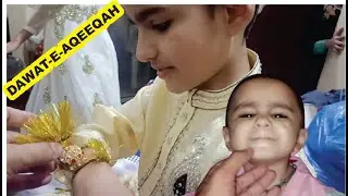 Dawat-e-Aqeeqah |Nephew|..Murgi Ne Anda nahi dia Aj..