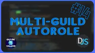 [Discord.js Series #14] - Multi-Guild Autorole