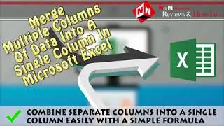 Merging Multiple Columns Of Data Into A Single Column Of Data In Microsoft Excel