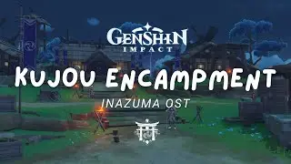 An Evening at Kujou Encampment ⚔️ Relaxing Genshin Impact Music | Inazuma OST 原神 [No Mid-Roll Ads]