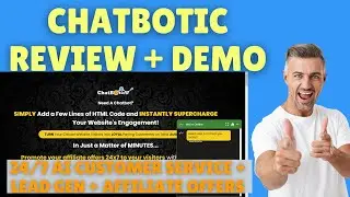 Chatbotic Review and Demo - 24/7 Assistant, Lead Gen and Affiliate Promos