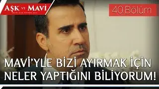 Aşk ve Mavi 40.Bölüm -  Ali, Sinem’i kovuyor!