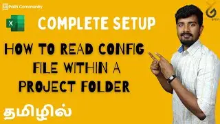 UiPath | How to Read Config file within a Project Folder | Complete Setup |தமிழில் | Yellowgreys