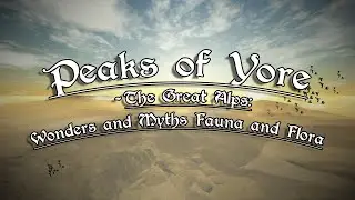 Peaks of Yore - The Great Alps: Wonders and Myths Fauna and Flora