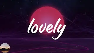 Billie Eilish - lovely (with Khalid) (Lyrics)