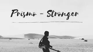 Prismo  Stronger