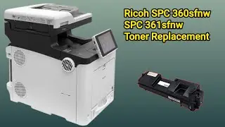 Ricoh SPC 360sfnw  SPC 361sfnw Toner Replacement